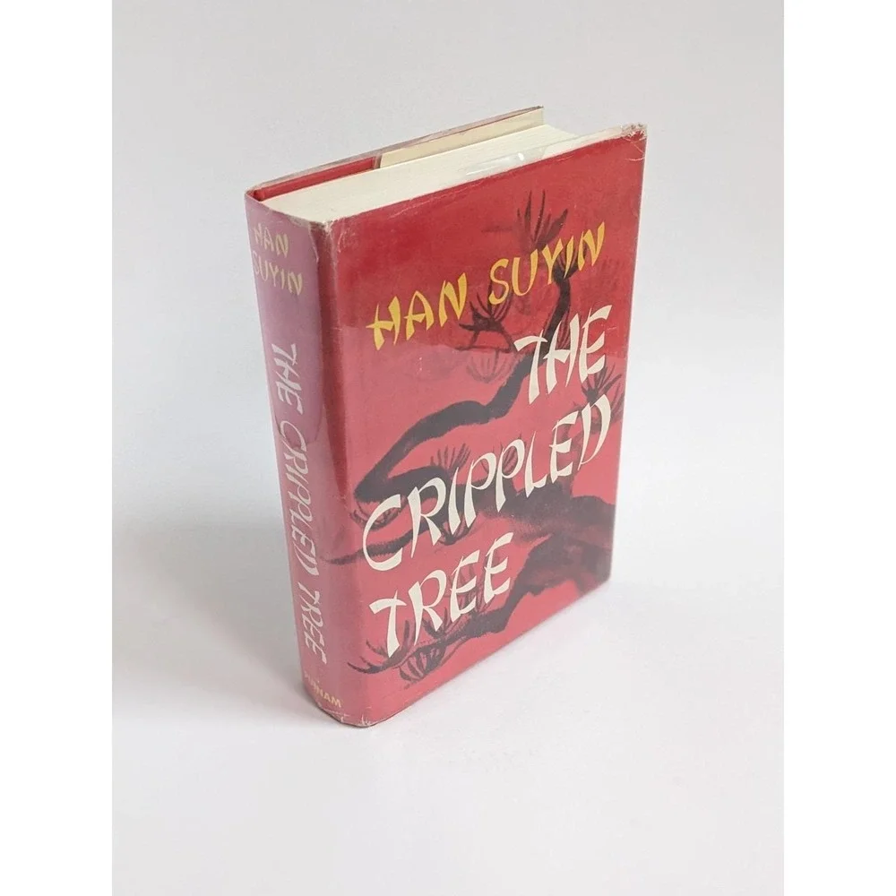 The Crippled Tree by Han Suyin‎ 1965 Hardcover w/ Dust Jacket China Autobiograpy